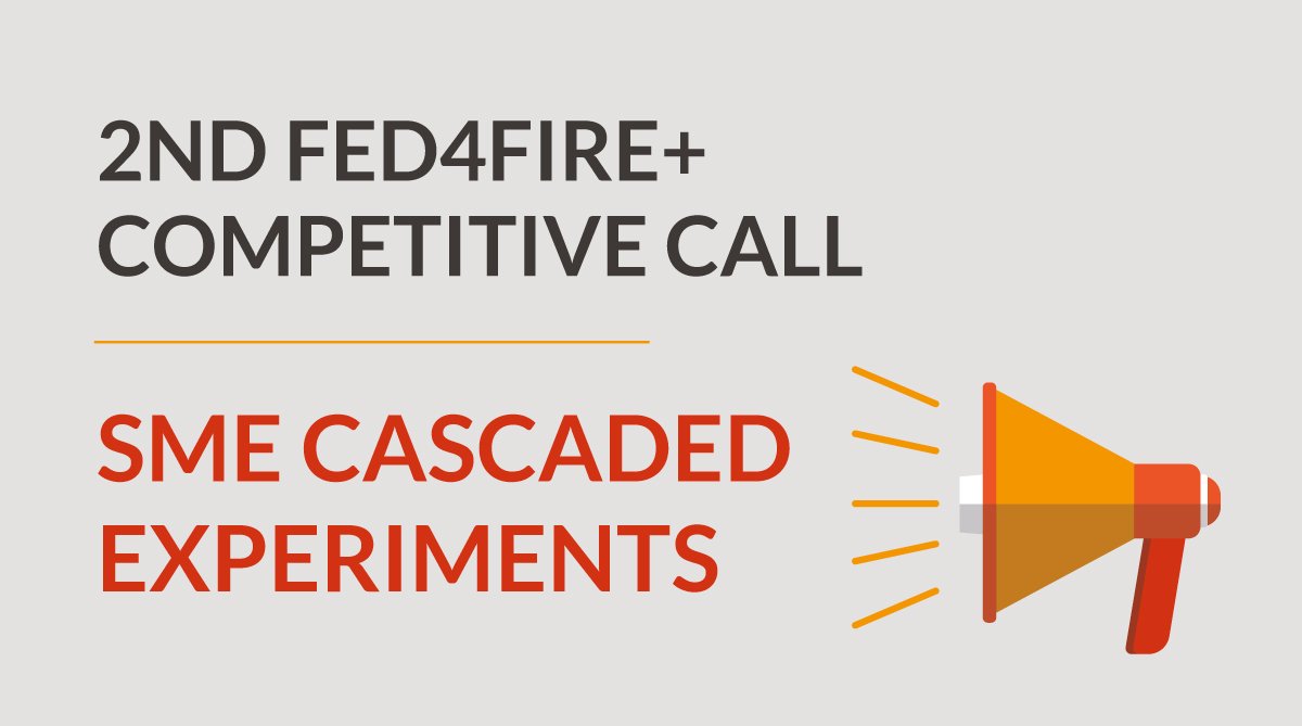 2ND FED4FIRE+ COMPETITIVE CALL FOR EXPERIMENTERS